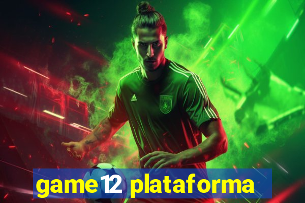 game12 plataforma